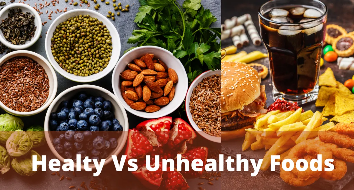 How To Differentiate Between Healthy And Unhealthy Foods